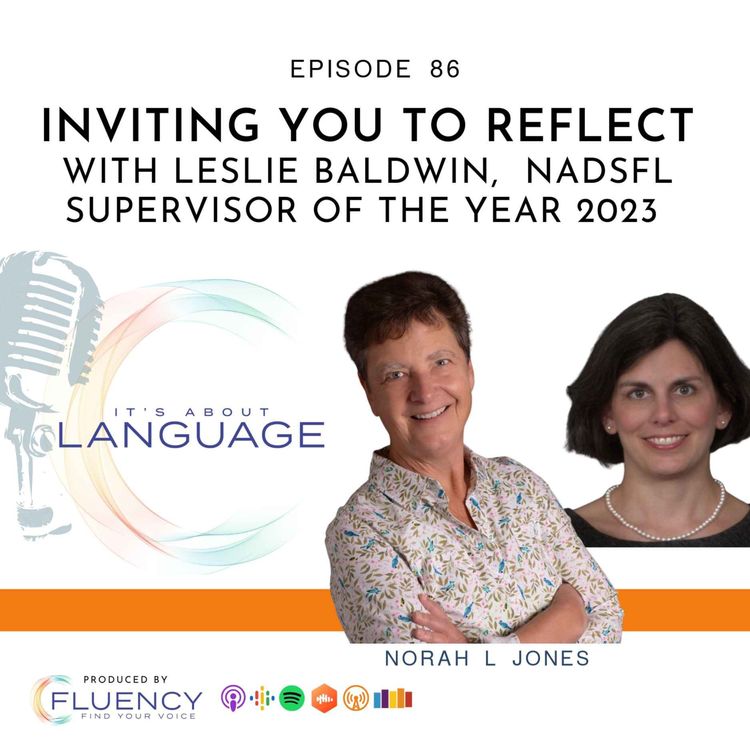 cover art for Episode 86 – Inviting You to Reflect With Leslie Baldwin, NADSFL Supervisor of the Year 2023