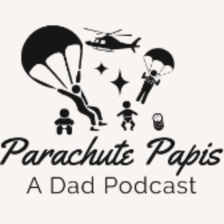 Parachute Papis - Hosted by Parachute Papis
