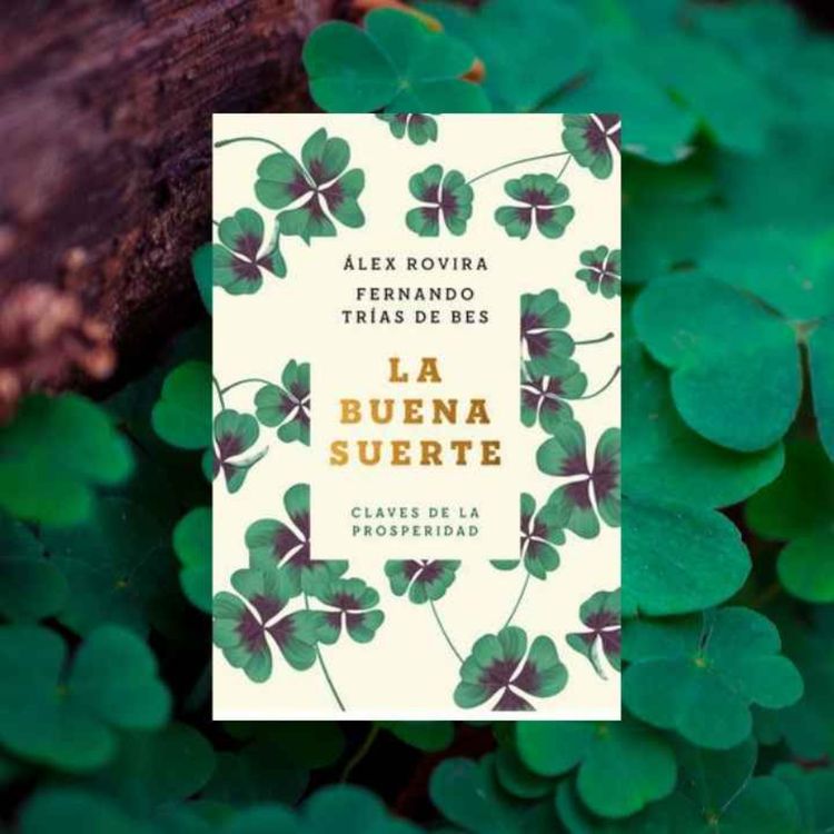 cover art for La Buena Suerte | Alex Rovira y Fernando Trías de Bes