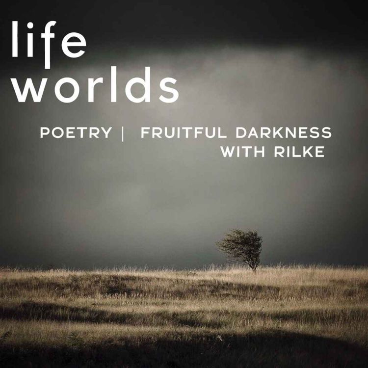 cover art for Poetry | Fruitful Darkness with Rilke