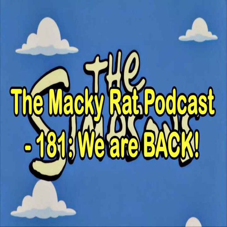 cover art for MACKY RAT 182 - WE ARE SO BACK!