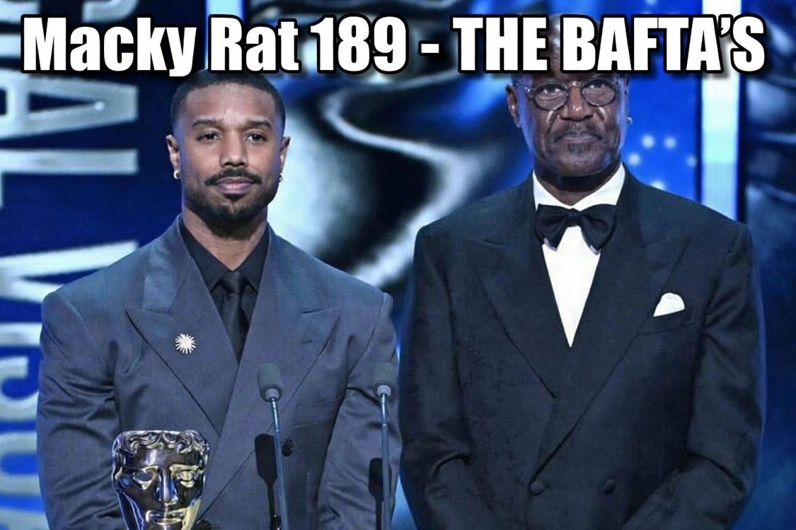 cover art for MAKCY RAT 189 - THE BAFTA'S