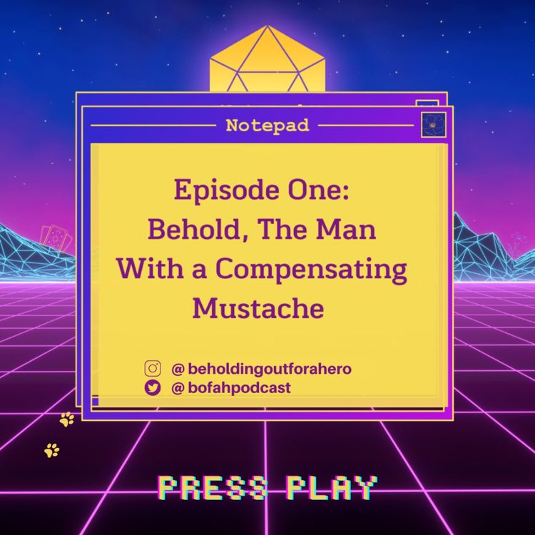 cover art for C1E1 - Behold, The Man with a Compensating Mustache