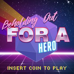 cover art for Beholding Out For a Hero