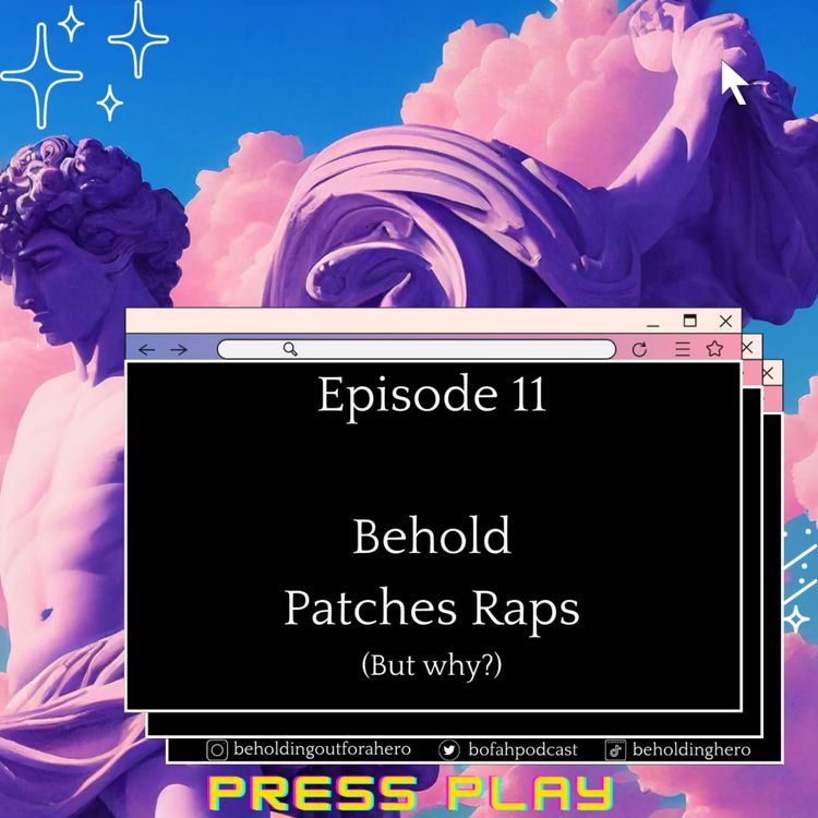 cover art for C1E11 - Behold, Patches Raps