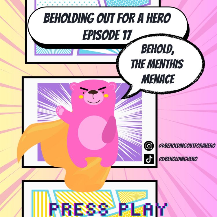 cover art for C1E17 - Behold, The Menthis Menace