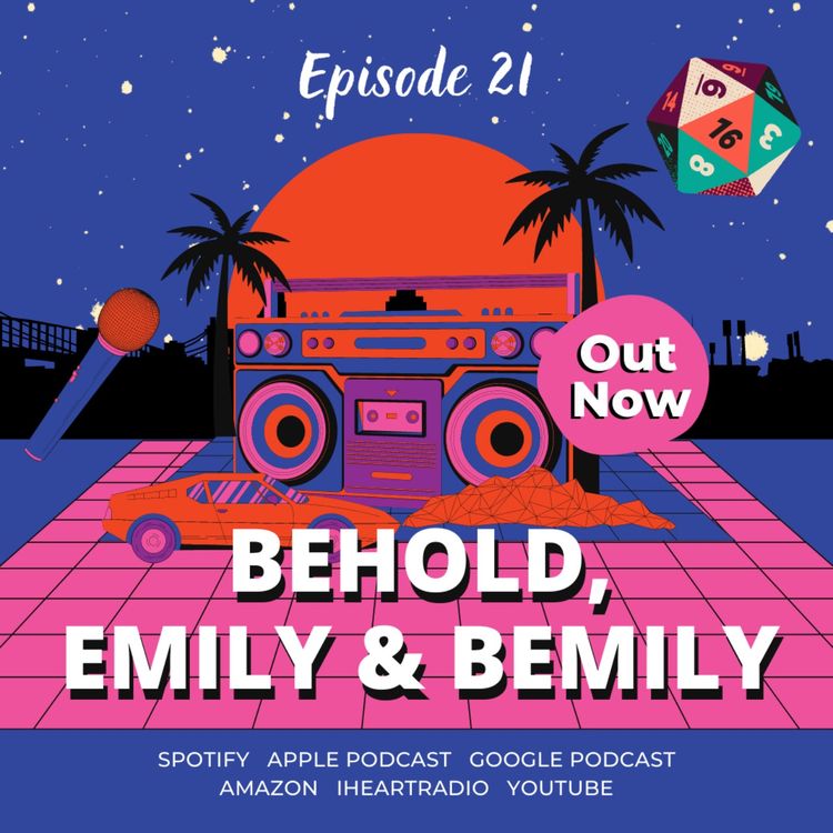 cover art for C1E21 -  Behold, Emily & Bemily