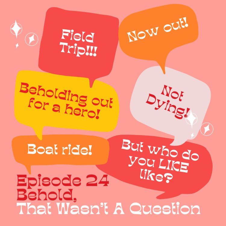 cover art for C1E24 - Behold, That Wasn't a Question