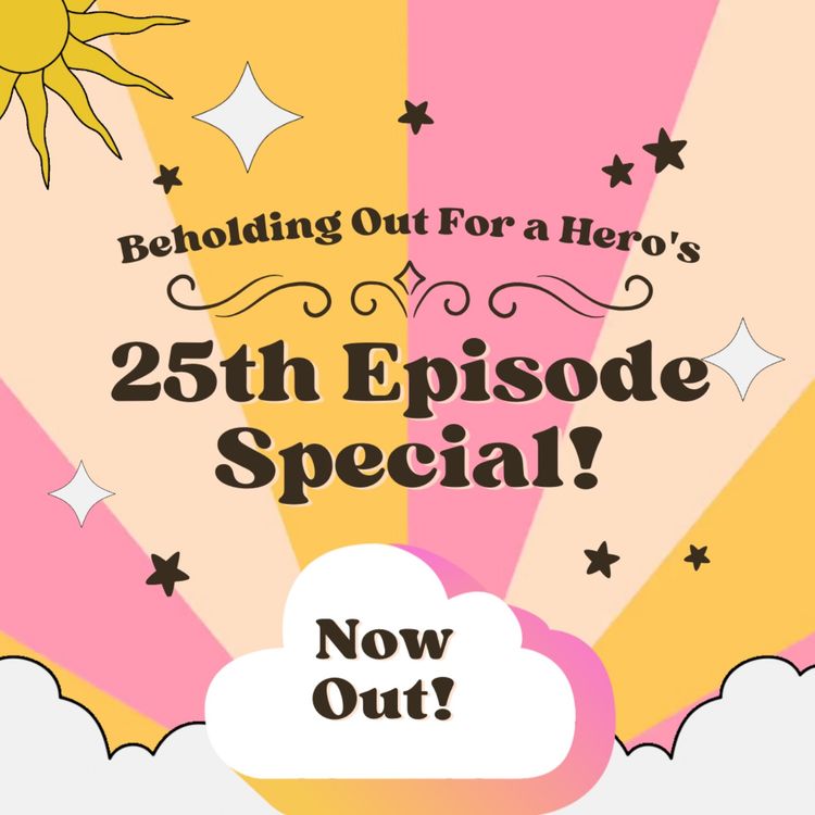 cover art for C1E25.5 - Behold, 25th Episode Special