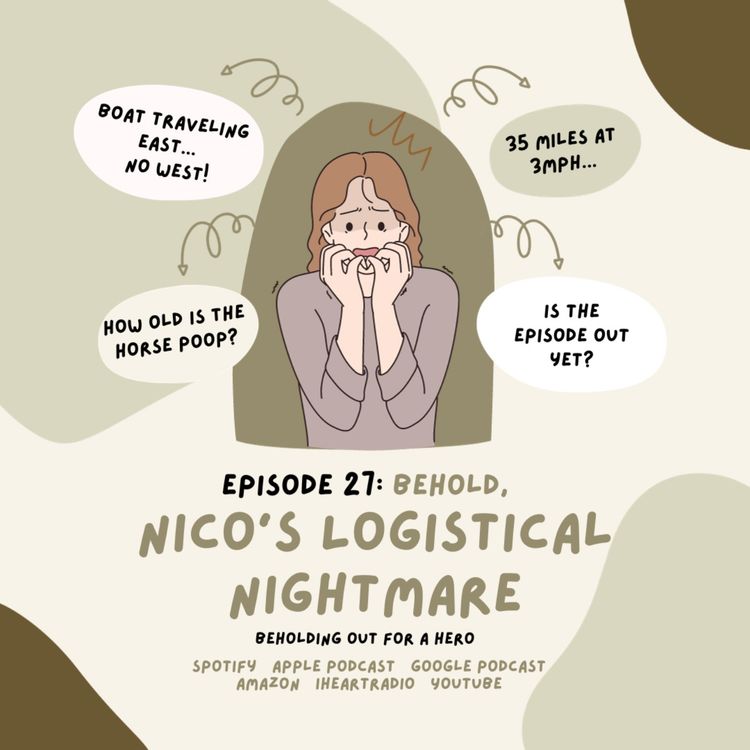 cover art for C1E27 - Behold, Nico's Logistical Nightmare