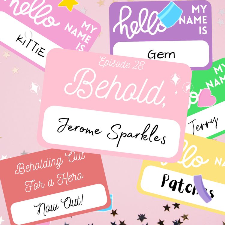 cover art for C1E28 - Behold, Jerome Sparkles