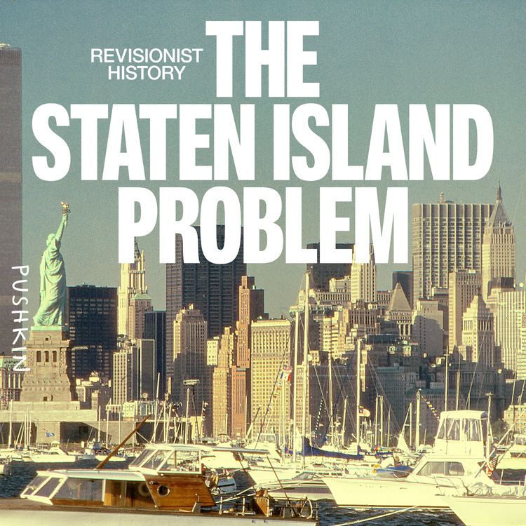 cover art for Staten Island v. New York City | Revisionist History