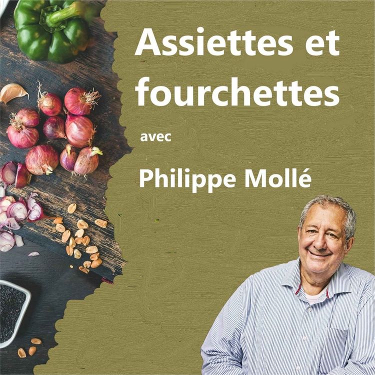 cover art for Assiettes et fourchettes no.12 avec Philippe Mollé