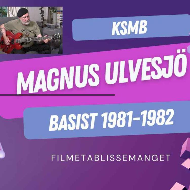 cover art for 368. KSMB - Intervju med Basisten Magnus Ulvesjö
