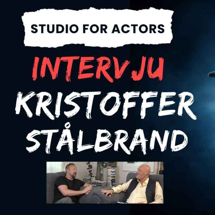 cover art for 374. Intervju med Skådespelaren Kristoffer Stålbrand
