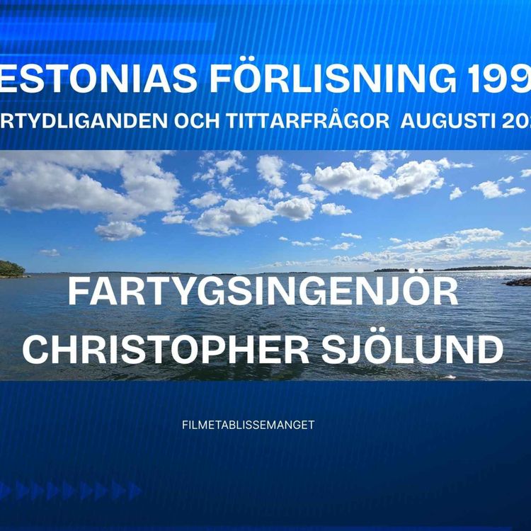 cover art for 400. Estonias Förlisning 1994. Förtydliganden och Tittarfrågor i augusti 2025