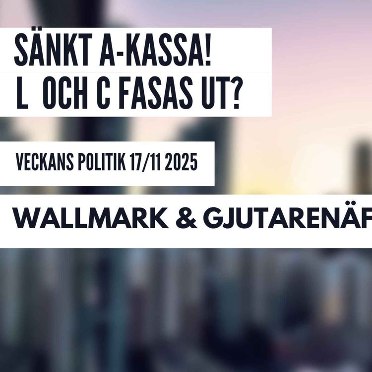 cover art for 450. Sänkt A-Kassa och två partier slussas ut från riksdagen?