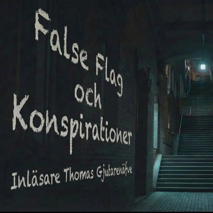 cover art for 472 False Flag Operationer - Konspirationer och Konspirationsteorier.