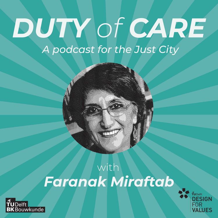 cover art for Faranak Miraftab on “Insurgent Practices of Hope and Care for Humane Urbanism"
