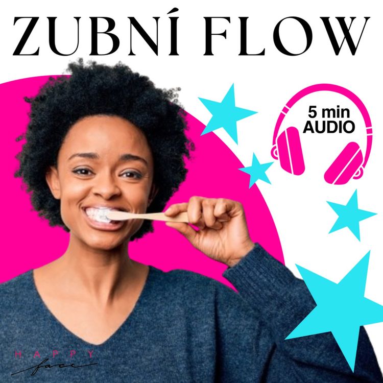 cover art for ZUBNÍ FLOW  - JEDNODUCHÁ A PRAKTICKÁ RELAXACE NA RÁNO I NA VEČER