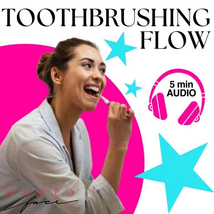 cover art for TOOTHBRUSHING FLOW - EASY AND PRACTICAL MORNING AND EVENING RELAXATION