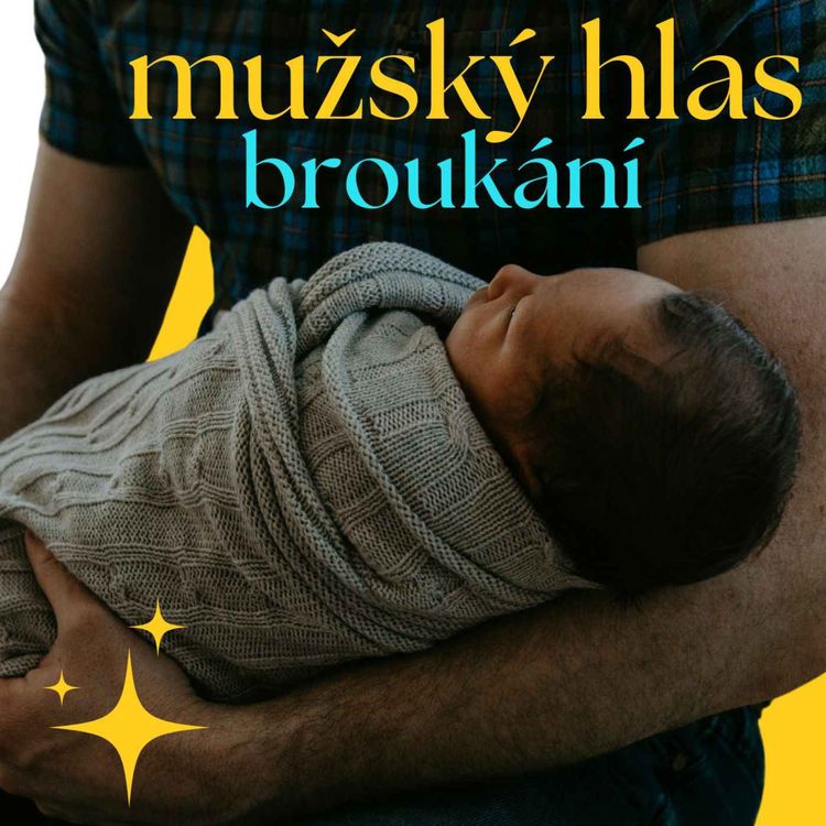 cover art for Uklidňující mužský hlas - broukání (uspávání miminka)