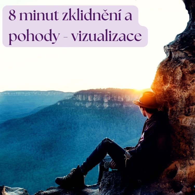cover art for Vizualizace pro uklidnění, pohodu a harmonii.