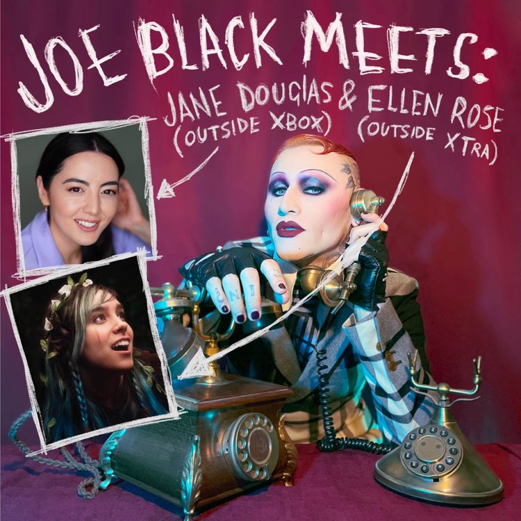 cover art for S1 EP 7 - Joe Black Meets: Jane Douglas (Outside Xbox) & Ellen Rose (Outside Xtra)