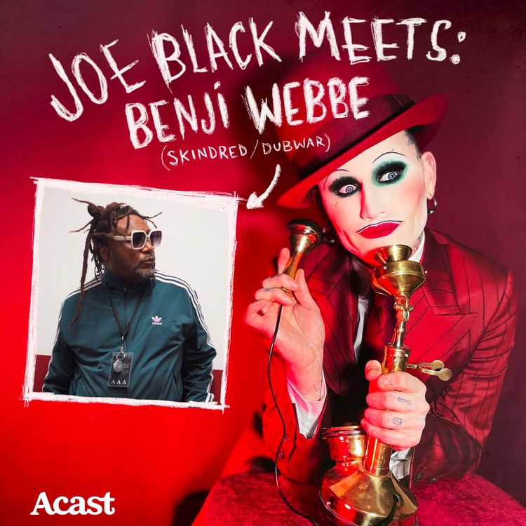 cover art for S2 EP 6 - Joe Black Meets: Benji Webbe (Skindred/Dubwar)