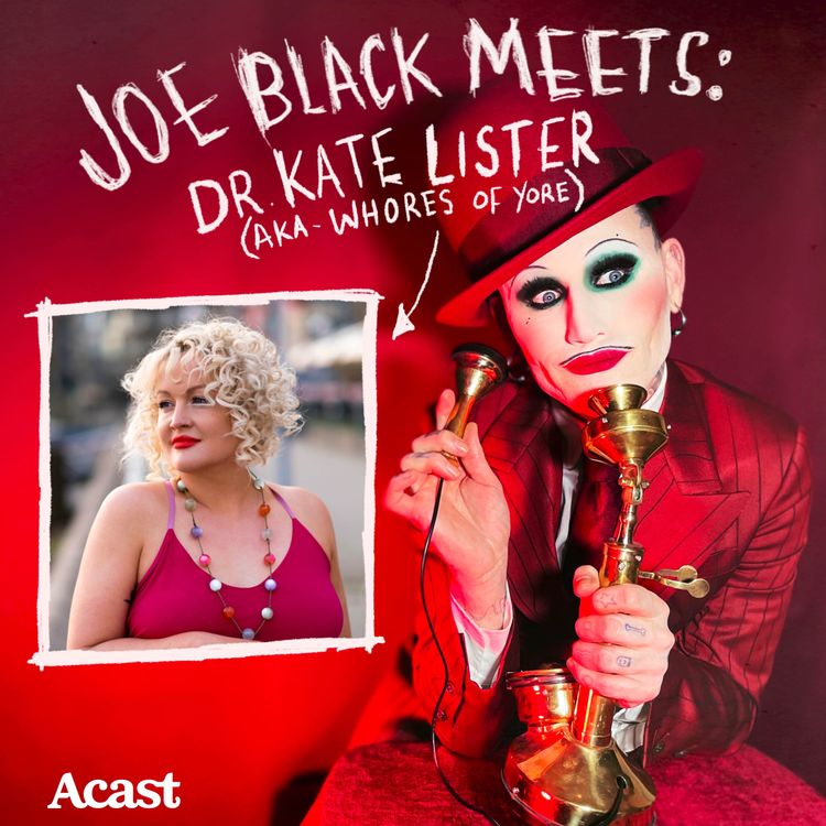 cover art for S2 FINALE EP 8 - Joe Black Meets: Dr Kate Lister aka Whores Of Yore