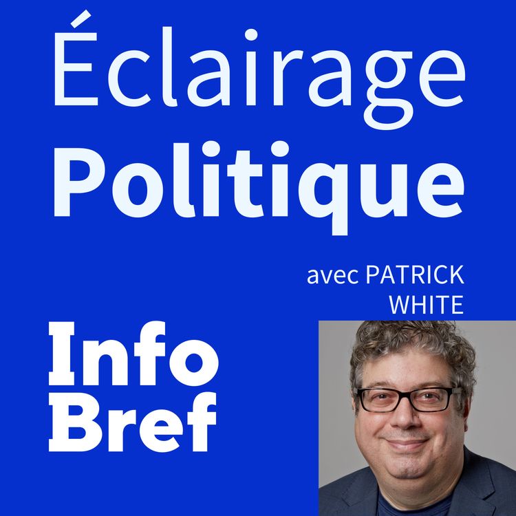 cover art for Campagne électorale: quels sont les vrais enjeux? | Éclairage Politique