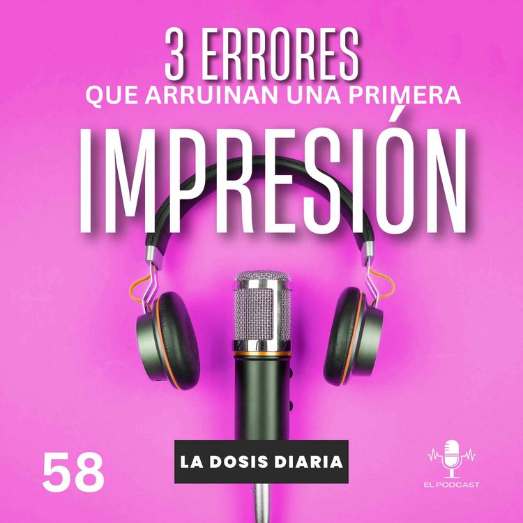 cover art for 3 ERRORES que arruinan una primera impresión!