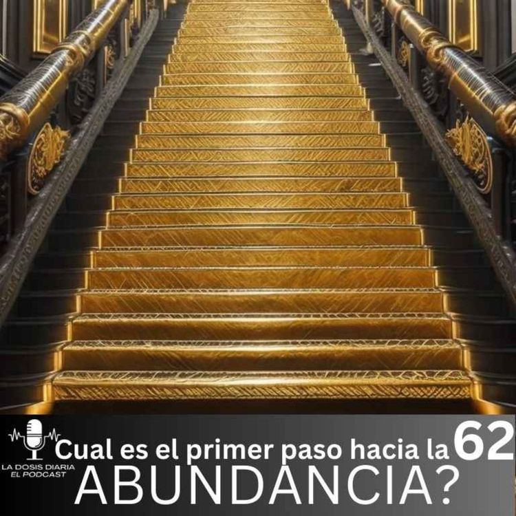 cover art for + Cual es el primer paso hacia la ABUNDANCIA ?