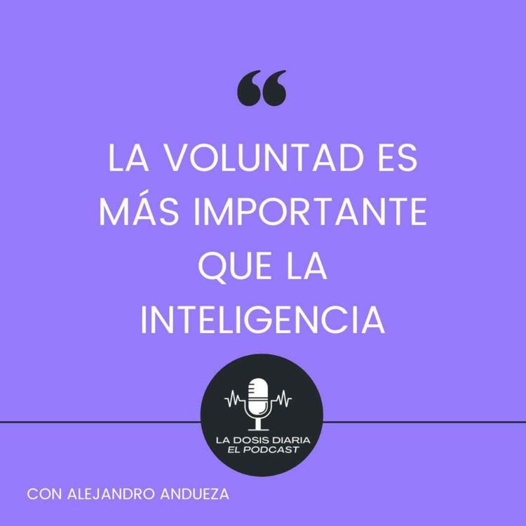 cover art for + La Voluntad es más Importante que la Inteligencia!