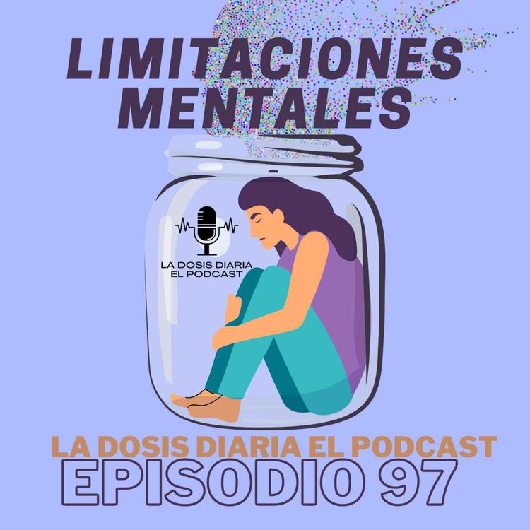 cover art for + Limitaciones MENTALES!