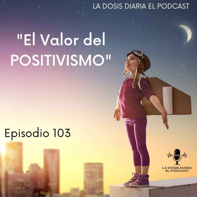 cover art for El Valor del POSITIVISMO!