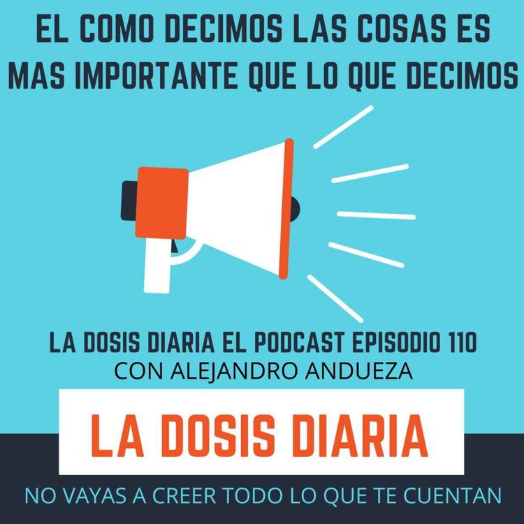 cover art for + El Como decimos las cosas es más importante que lo que decimos!