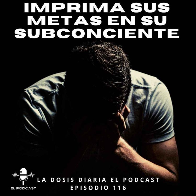 cover art for + Imprima sus metas en su Subconciente!