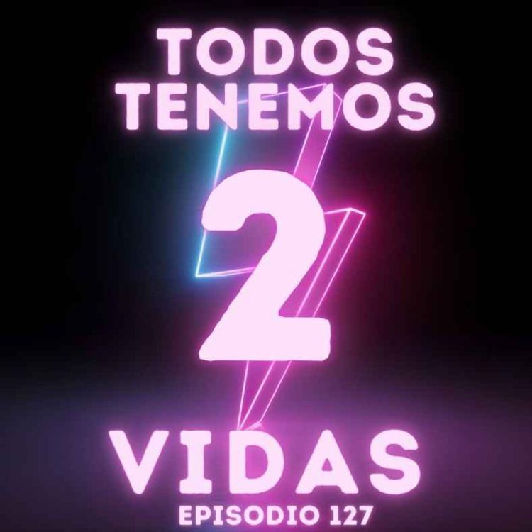 cover art for Todos tenemos 2 Vidas!