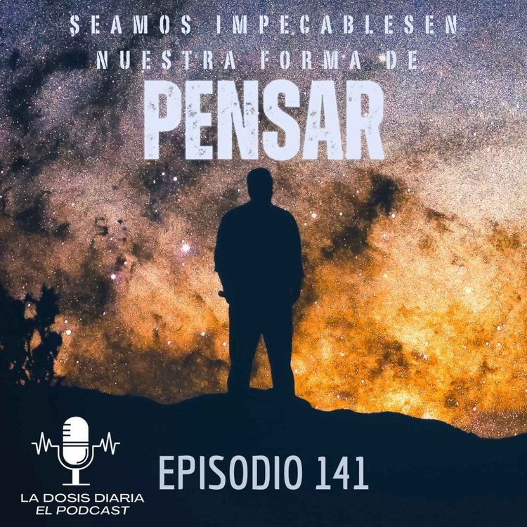 cover art for Seamos impecables en nuestra forma de pensar y actuar!
