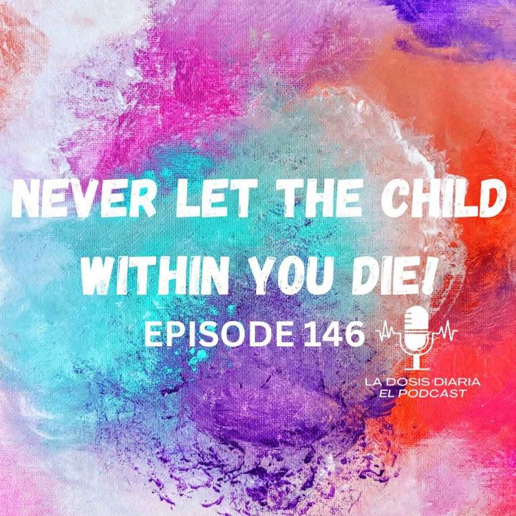 cover art for Never let the child within you die!
