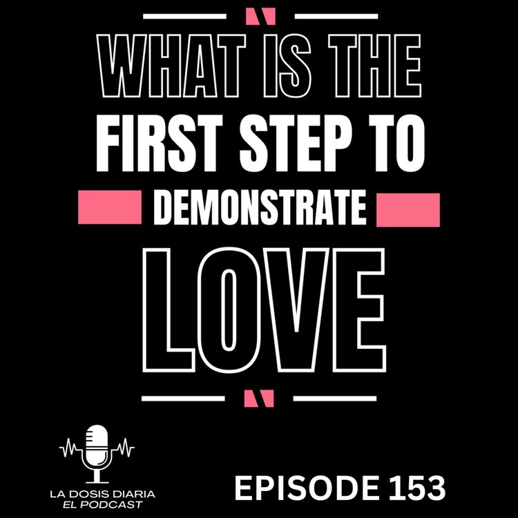 cover art for What is the first step to demonstrate love ?