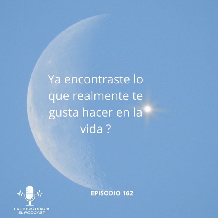 cover art for Ya encontraste lo que realmente te gusta hacer en la vida ?