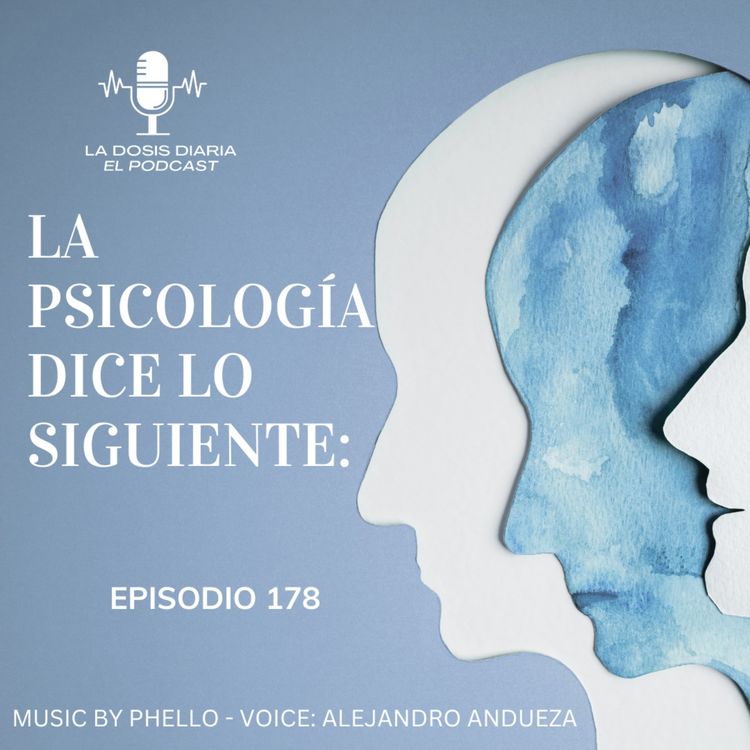 cover art for + 178 - La Psicologia Dice lo siguiente: