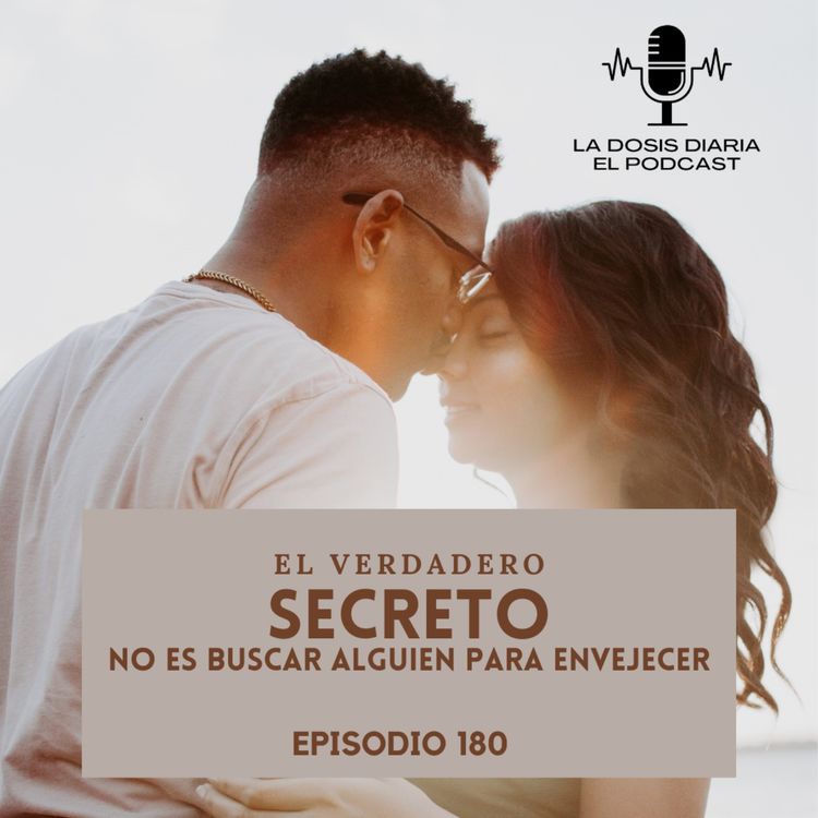 cover art for El verdadero secreto no es buscar a alguien para ENVEJECER!