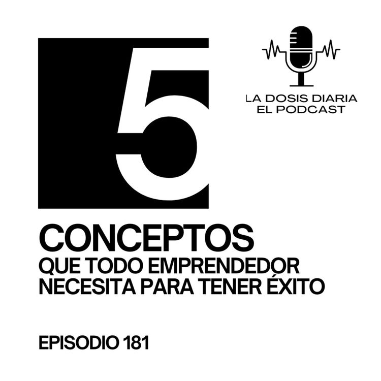 cover art for 5 Conceptos que todo emprendedor necesita para tener ÉXITO