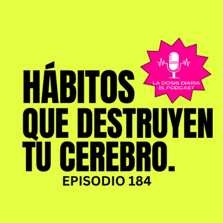 cover art for + Hábitos que destruyen tu cerebro!
