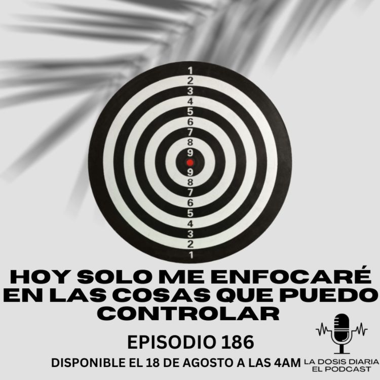 cover art for + Hoy solo me enfocaré en las cosas que puedo controlar