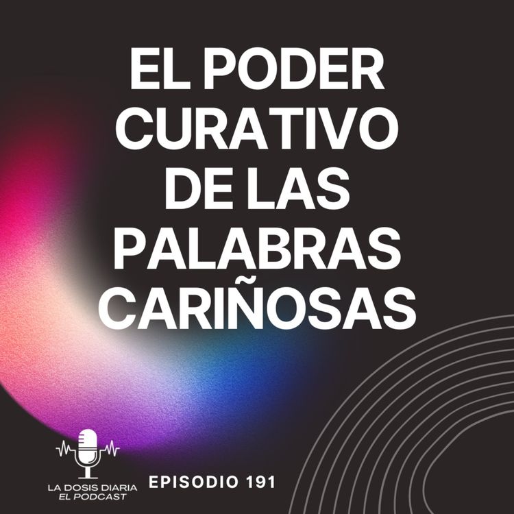 cover art for El poder curativo de las palabras cariñosas