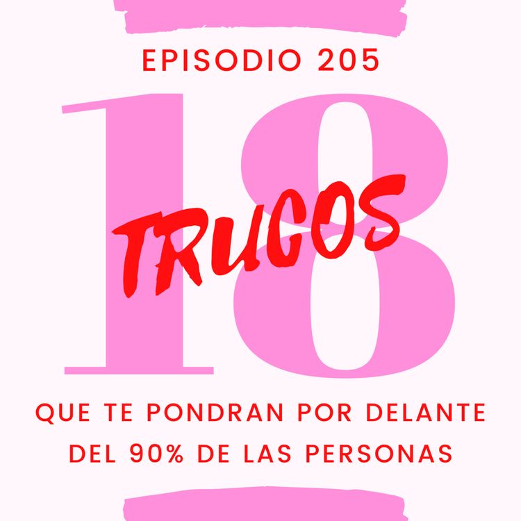 cover art for + 18 trucos de la vida que te pondrán por delante del 90% de las personas